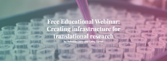Creating the infrastructure for translational research