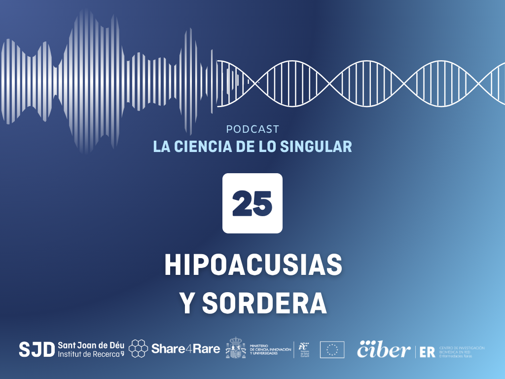 banner-podcast-la-ciencia-de-lo-singular-capítulo-25-hipoacusias-y-sordera